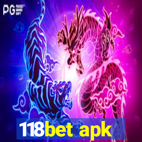 118bet apk